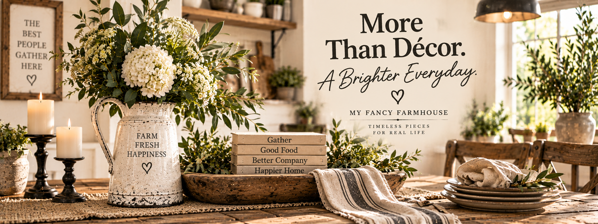 My Fancy Farmhouse homepage banner mff-homepage-banner-04-2026-09-13.png